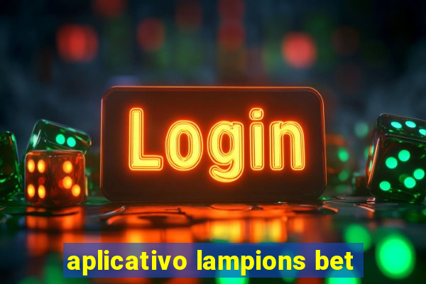 aplicativo lampions bet